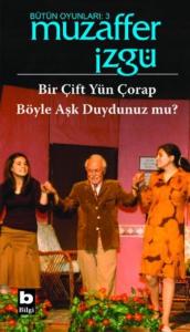 Bir Çift Yün Çorap - Böyle Aşk Duydunuz Mu?