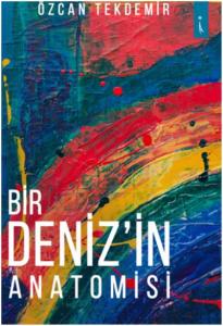 Bir Deniz'in Anatomisi