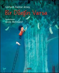 Bir Dileğin Varsa