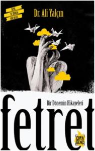 Bir Dönemin Hikayeleri - Fetret