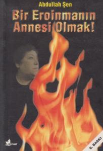 Bir Eroinmanın Annesi Olmak