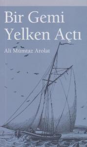 Bir Gemi Yelken Açtı