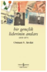 Bir Gençlik Liderinin Anıları 1959 - 1974