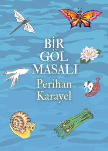 Bir Göl Masalı