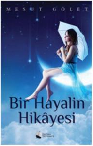 Bir Hayalin Hikayesi