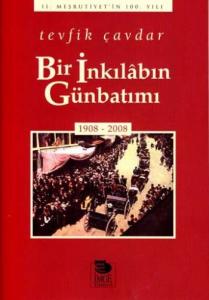 Bir İnkılâbın Günbatımı (1908-2008)