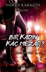 Bir Kadın Kaç Mezar ? 2