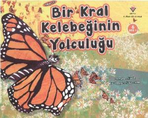 Bir Kral Kelebeğin Yolculuğu 6 Yaş