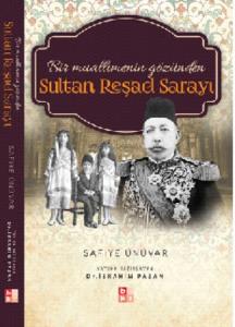 Sultan Reşad Sarayı; Bir Muallimenin Gözünden