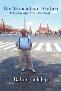 Bir Mühendisin Anıları Enteresan Kişiler Enteresan Olaylar