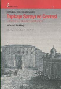 Bir Osmanlı Subayının Kaleminden| Topkapı Sarayı ve Çevresi
