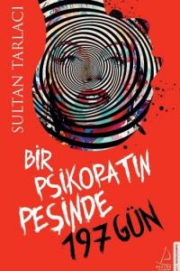 Bir Psikopatın Peşinde 197 Gün