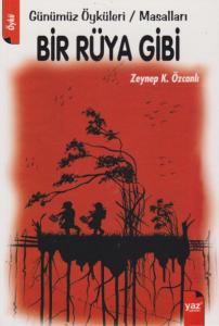 Bir Rüya Gibi Günümüz Öyküleri-Masalları