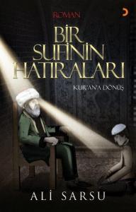 Bir Sufinin Hatıraları; Kurana Dönüş