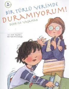 Bir Türlü Yerimde Duramıyorum!