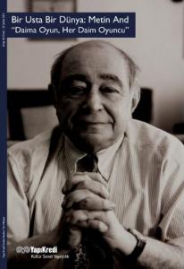 Bir Usta Bir Dünya: Metin And; Daima Oyun, Her Daim Oyuncu