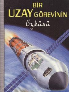 Bir Uzay Görevinin Öyküsü