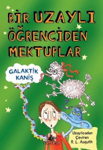 Bir Uzaylı Öğrenciden Mektuplar; Galaktik Kaniş