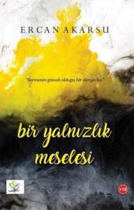 Bir Yalnızlık Meselesi