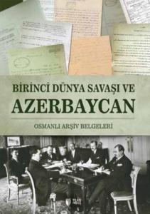 Birinci Dünya Savaşı ve Azerbaycan