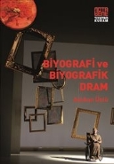 Biyografi ve Biyografik Dram