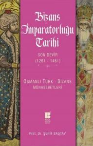 Bizans İmparatorluğu Tarihi - Son Devir (1261-1461); Osmanlı Türk-Bizans Münasebetleri