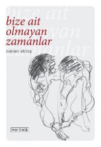 Bize Ait Olmayan Zamanlar