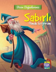 Bizim Değerlerimiz - Sabırlı Olmak İstiyorum