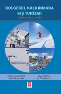 Bölgesel Kalkınmada Kış Turizmi; Sarıkamış Örneği