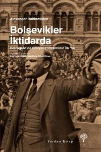 Bolşevikler İktidarda; Petrograd'da Sovyet Yönetiminin İlk Yılı