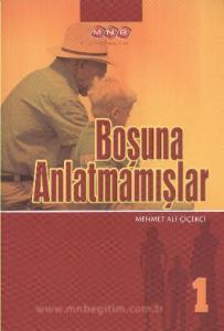 Boşuna Anlatmamışlar-1