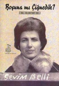 Boşuna Mı Çiğnedik?