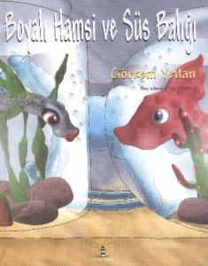 Boyalı Hamsi ve Süs Balığı