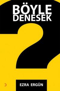 Böyle Denesek