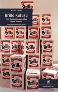 Brillo Kutusu; Post-Tarihsel Perspektiften Görsel Sanatlar