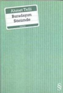 Buradayım Sözümde