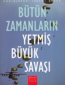 Bütün Zamanların Yetmiş Büyük Savaşı