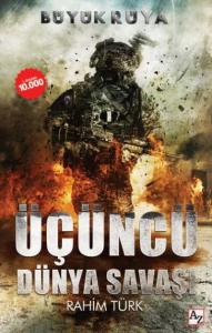 Büyük Rüya - Üçüncü Dünya Savaşı