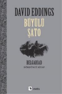 Büyülü Şato Belgariad; Belgariad Iv