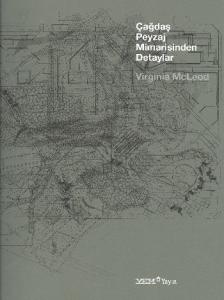 Çağdaş Peyzaj Mimarisinden Detaylar