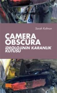 Camera Obscura; İdeolojinin Karanlık Kutusu