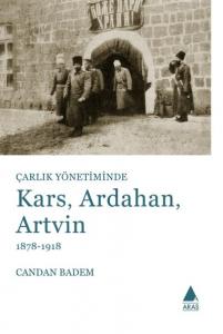 Çarlık Yönetiminde Kars, Ardahan, Artvin (1878-1918)