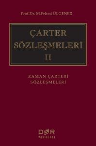 Çarter Sözleşmeleri II (Ciltli); Zaman Çarteri Sözleşmeleri