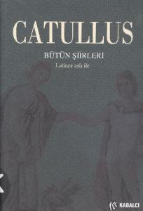 Catullus Bütün Şiirleri; Latince Aslıyla