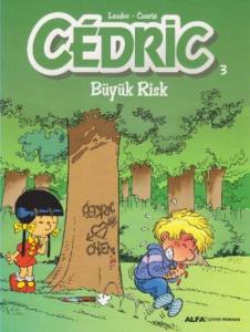 Cedric 3; Büyük Risk