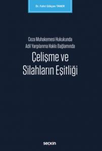 Çelişme ve Silahların Eşitliği