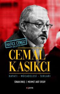 Cemal Kaşıkçı - Hayatı, Mücadelesi, Sırları; Hatice Cengiz Anlatıyor