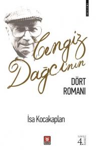 Cengiz Dağcı'nın Dört Romanı