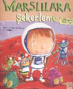 Marslılara Şekerleme; Cenk'in Sıradışı Serüvenleri