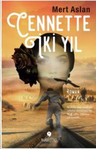 Cennette İki Yıl